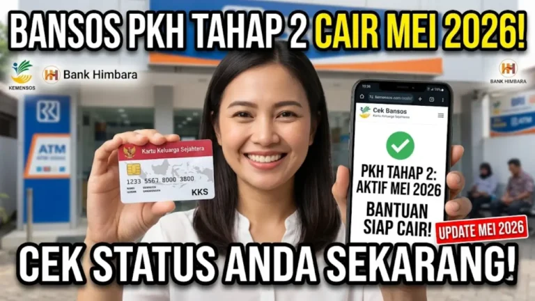 Bansos PKH Tahap 2 Mei 2026 Cair Hari Ini! Jadwal Lengkap dan Cara Cek Online